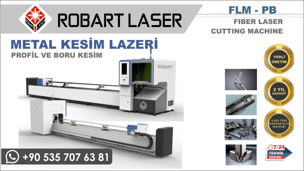 Boru kesim lazeri, Lazer Kesim Makinasi, Fiber Lazer Kesim, Metal Lazer Kesim Makinesi, Boru Lazer Kesim, Robat Lazer, Robart Makina, Robert Lazer, Lazer Sac Plaka Kesim, Lazer Levha Kesim, Fiber Metal Kesim,